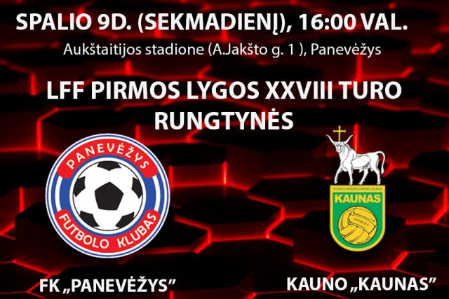 Sekmadienį LFF pirmos lygos futbolo rungtynės FK „Panevėžys“ – Kauno „Kaunas“