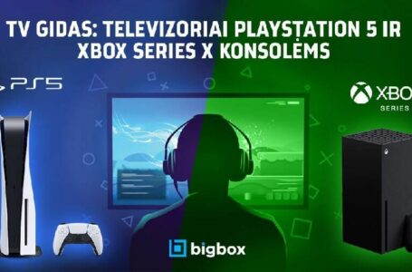 TV gidas skirtas PlayStation 5 ir Xbox Seres X konsolėms